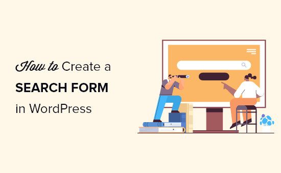 You are currently viewing How to Create Advanced Search Form in WordPress for Custom Post Types
