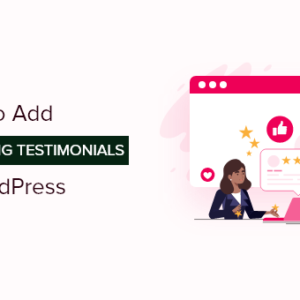 Read more about the article How to Add Rotating Testimonials in WordPress (3 Ways)