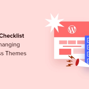 Read more about the article 12+ Things You MUST DO Before Changing WordPress Themes