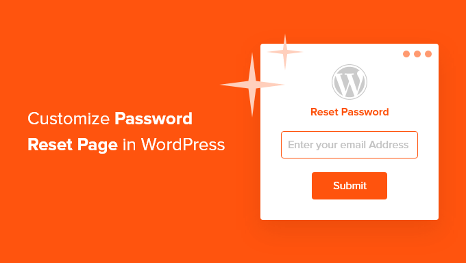 You are currently viewing How To Customize WordPress Reset Password Page