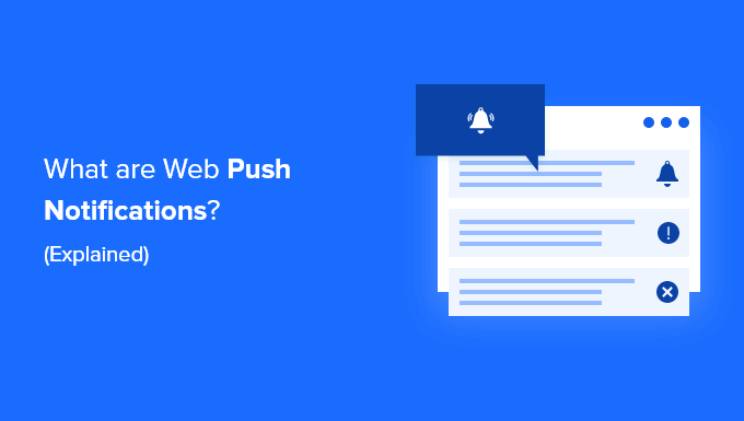 You are currently viewing What Are Web Push Notifications and How Do They Work? (Explained)