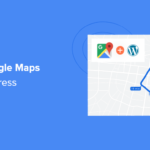 How to Add Google Maps in WordPress (The RIGHT Way)