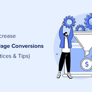 Read more about the article How to Increase Your Landing Page Conversions by 300% (Proven Tips)