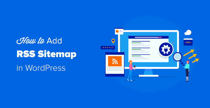 You are currently viewing How to Add RSS Sitemap in WordPress (The Easy Way)