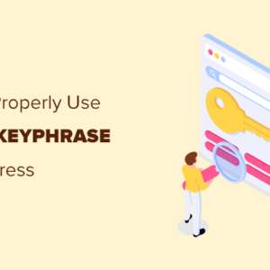 Read more about the article How to Properly Use Focus Keyphrase in WordPress (Beginner’s Guide)