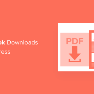Read more about the article How to Add Ebook Downloads in WordPress