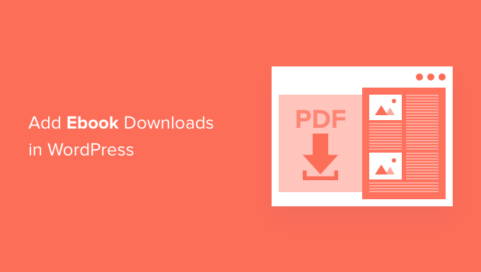 Read more about the article How to Add Ebook Downloads in WordPress