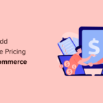 How to Add Wholesale Pricing in WooCommerce (Step by Step)