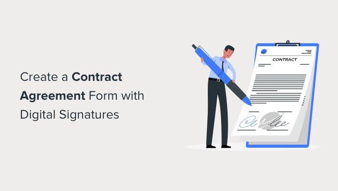 You are currently viewing How to Create a Contract Agreement Form with Digital Signatures in WordPress