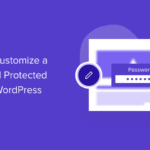 How to Customize a Password Protected Page in WordPress