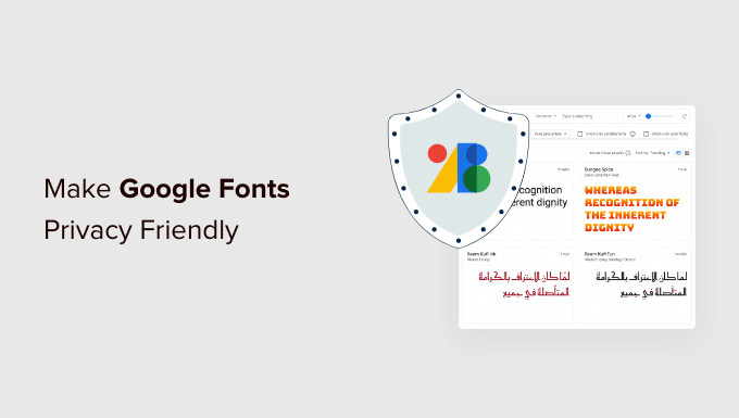 You are currently viewing How to Make Google Fonts Privacy Friendly (3 Ways)