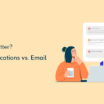 Push Notifications vs Email: Which Is Better? (Pros and Cons)