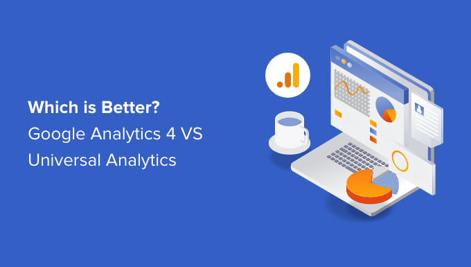 Read more about the article GA4 vs Universal Analytics: What’s the Difference