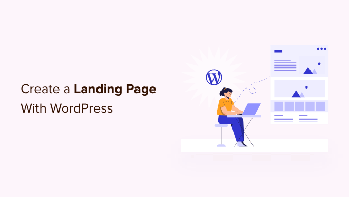 You are currently viewing How to Create a Landing Page With WordPress