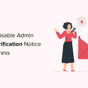 Read more about the article How to Disable WordPress Admin Email Verification Notice
