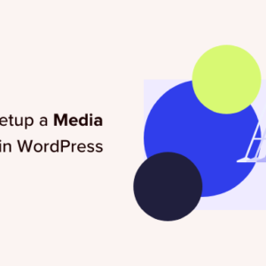 Read more about the article How to Set Up a Media Kit Page in WordPress