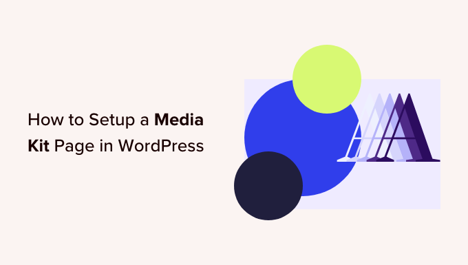 You are currently viewing How to Set Up a Media Kit Page in WordPress
