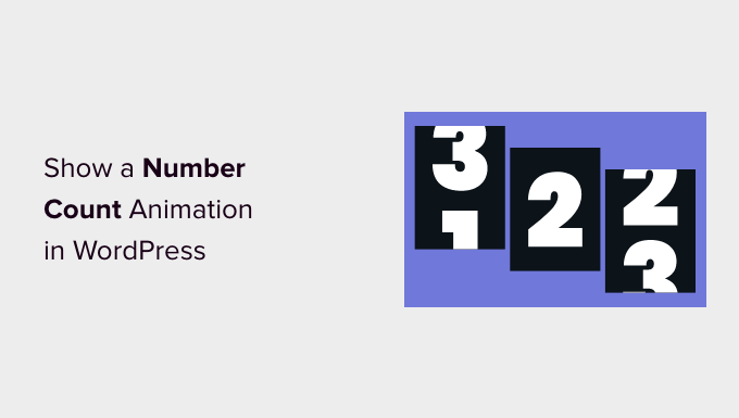 Read more about the article How to Show a Number Count Animation in WordPress