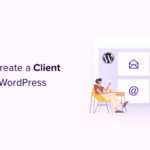 How to Create a Client Portal in WordPress