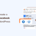 How to Create a Custom Facebook Feed in WordPress