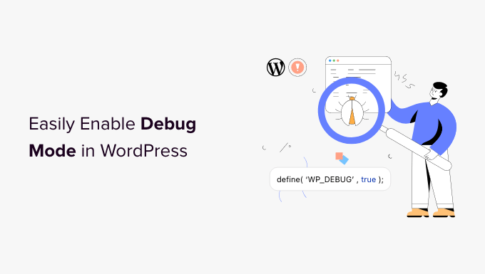 You are currently viewing How to Easily Enable WordPress Debug Mode to Fix Site Errors