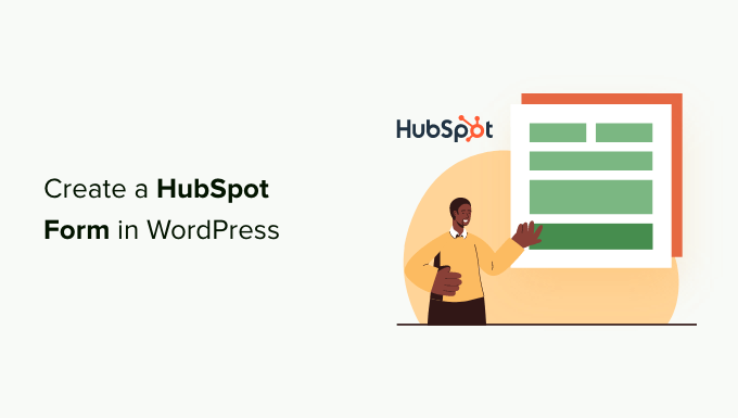 Read more about the article How to Create a HubSpot Form in WordPress