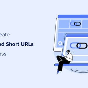 Read more about the article How to Create Your Own Customized Short URL for Your Blog