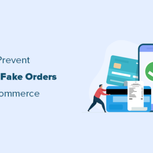Read more about the article How to Prevent Fraud and Fake Orders in WooCommerce