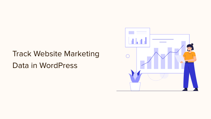 You are currently viewing 10 Website Marketing Data You Must Track on Every WordPress Site
