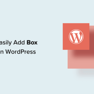Read more about the article How to Easily Add Box Shadow in WordPress (4 Ways)