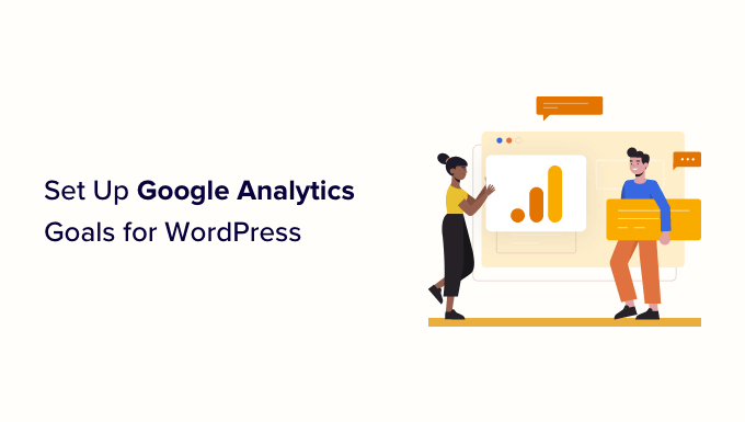 You are currently viewing How to Set Up Google Analytics Goals for Your WordPress Site