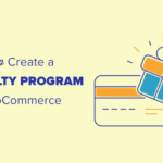 How to Create a Loyalty Program in WooCommerce