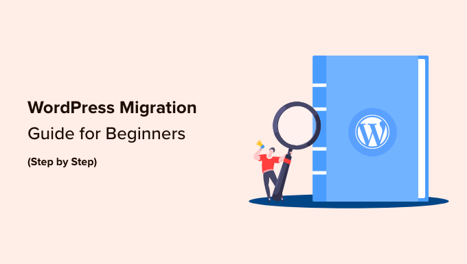 Read more about the article Ultimate WordPress Migration Guide for Beginners (Step by Step)