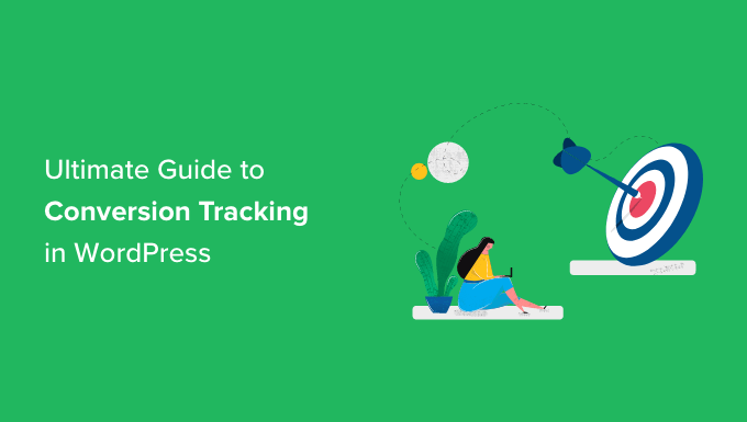 Read more about the article WordPress Conversion Tracking Made Simple: A Step-by-Step Guide