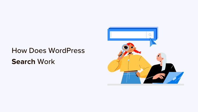 Read more about the article How Does WordPress Search Work (+ Tips to Make It Better)