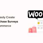 How to Easily Create Post Purchase Surveys in WooCommerce