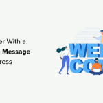 How to Greet Each User With a Custom Welcome Message in WordPress