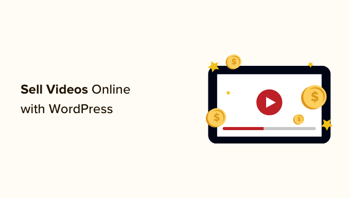 Read more about the article How to Sell Videos Online With WordPress (Step by Step)