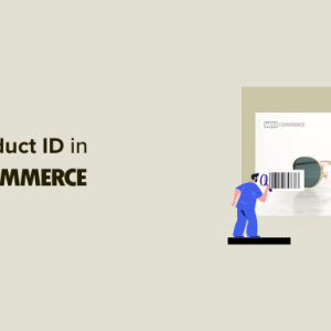 Read more about the article How to Find Product ID in WooCommerce (Beginner’s Guide)