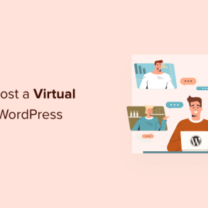 Read more about the article How to Host a Virtual Event in WordPress