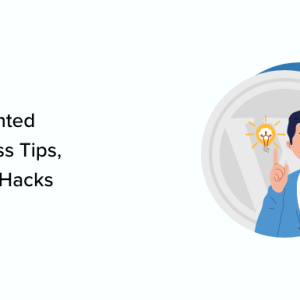 Read more about the article 55+ Most Wanted WordPress Tips, Tricks, and Hacks