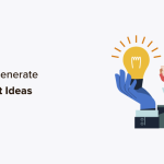 How to Quickly Generate 100+ Blog Post Ideas (3 Methods)