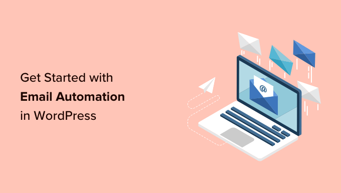 Read more about the article Beginner’s Guide to WordPress Email Marketing Automation