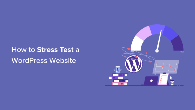 You are currently viewing How to Stress Test a WordPress Website (2023)