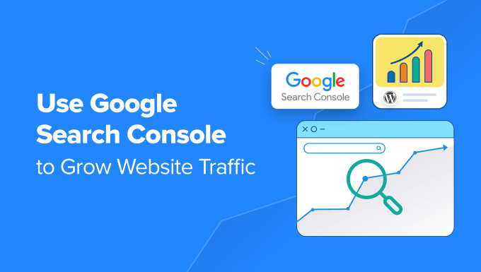 You are currently viewing 21 Tips for Using Google Search Console to Grow Website Traffic