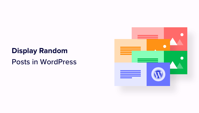 You are currently viewing How to Display Random Posts in WordPress (Easy Tutorial)