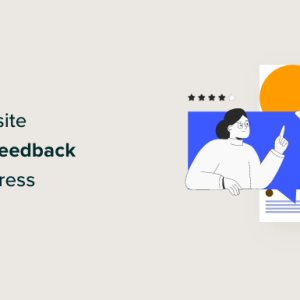Read more about the article How to Get Website Design Feedback in WordPress (Step by Step)
