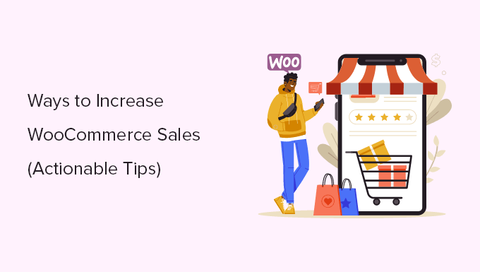 You are currently viewing 13 Ways to Increase WooCommerce Sales (Actionable Tips)