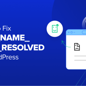 Read more about the article How to Fix ERR_NAME_NOT_RESOLVED in WordPress (Step by Step)