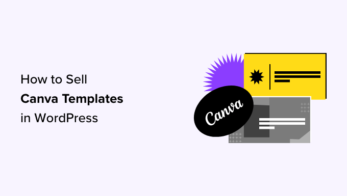 Read more about the article How to Sell Canva Templates in WordPress (Beginner’s Guide)